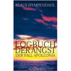 Logbuch der Angst. Der Fall Apollonia. Klaus Hympendahl