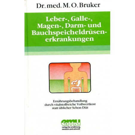 Leber- Galle- Magen- Darm- und Bauchspeicheldrüsenerkrankungen: Ernährungsbeh