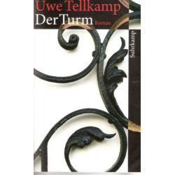 Der Turm: Geschichte aus einem versunkenen Land (German Edition) Uwe Tellkamp