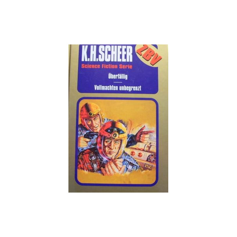 Überfällig - Vollmachten unbegrenzt K.H. Scheer