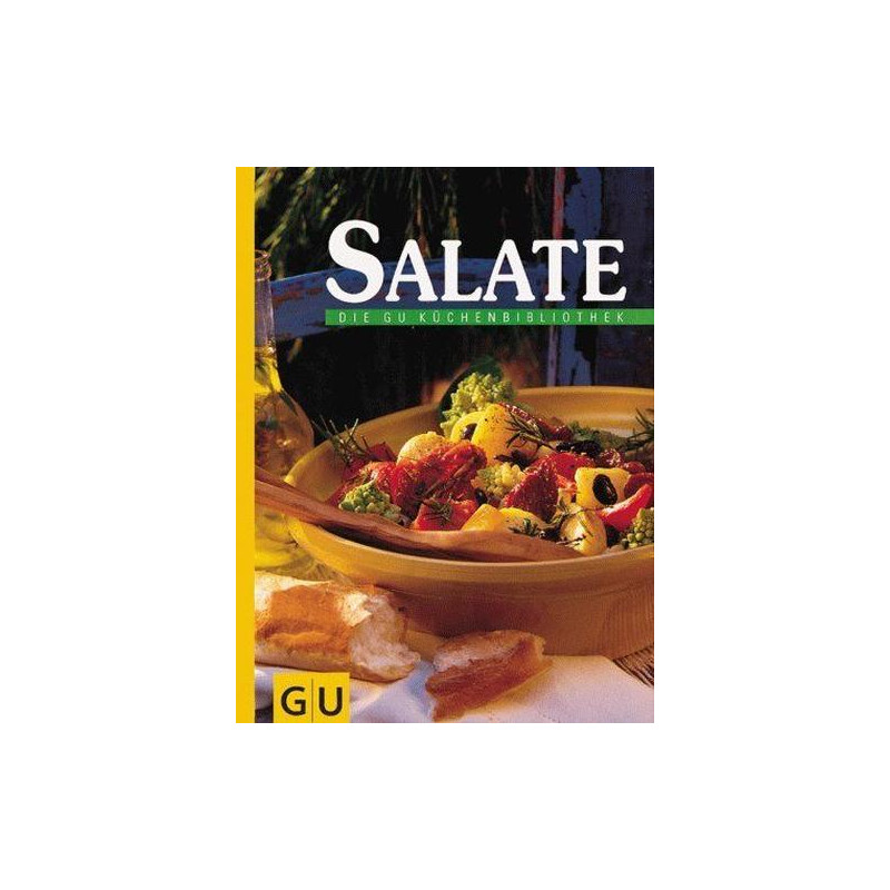 Salate. Die GU Küchenbibliothek Elisabeth Döpp Angelika Ilies Martina Kittler