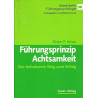 Führungsprinzip Achtsamkeit. Der behutsame Weg zum Erfolg. Dieter F. Hinze