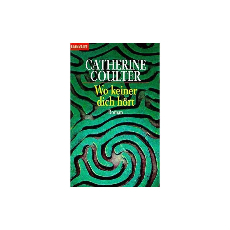 Wo keiner dich hört Catherine Coulter