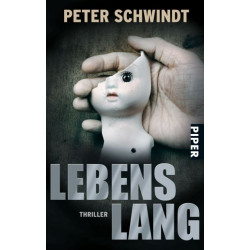 Lebenslang: Thriller Peter Schwindt