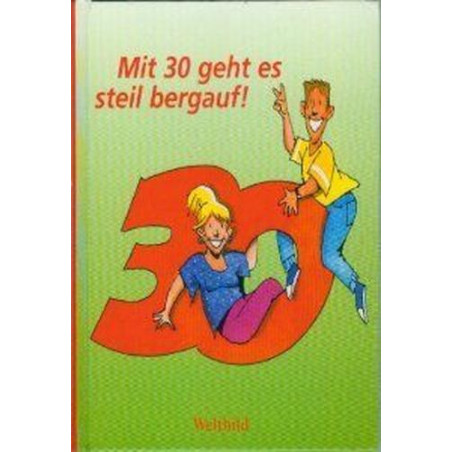 Mit 30 geht es steil bergauf Johannes Thiele