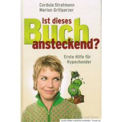 Ist dieses Buch ansteckend? Cordula Stratmann Marion Grillparzer