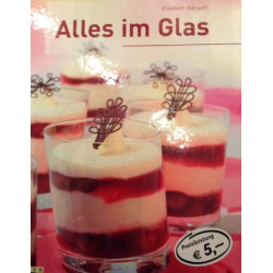 Alles im Glas Elisabeth Bangert