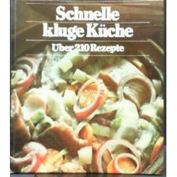 Schnelle Küche. Einfach gut Tanja Schindler