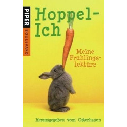 Hoppel-Ich: Meine Frühlingslektüre. Herausgegeben vom Osterhasen Osterhase