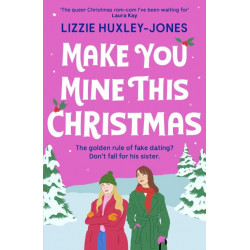 Make You Mine This Christmas Huxley-Jones