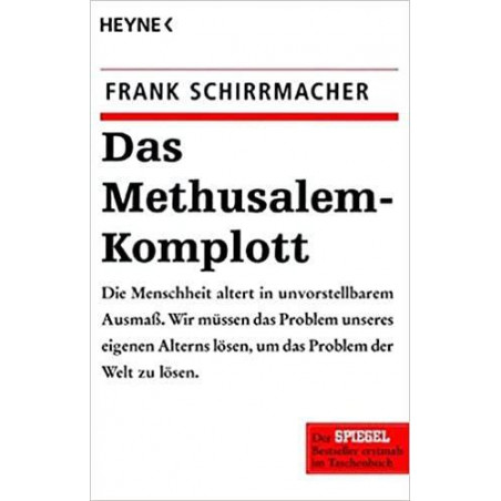 Das Methusalem-Komplott. Frank Schirrmacher