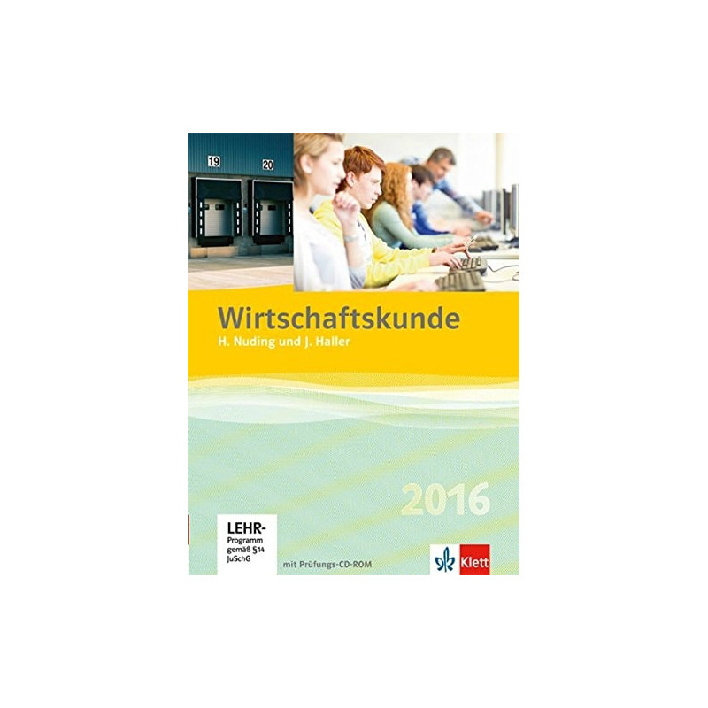 Wirtschaftskunde - Neubearbeitung: Wirtschaftskunde mit CD-Rom Helmut Nuding