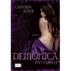 Demonica 02. Entfesselt Larissa Ione