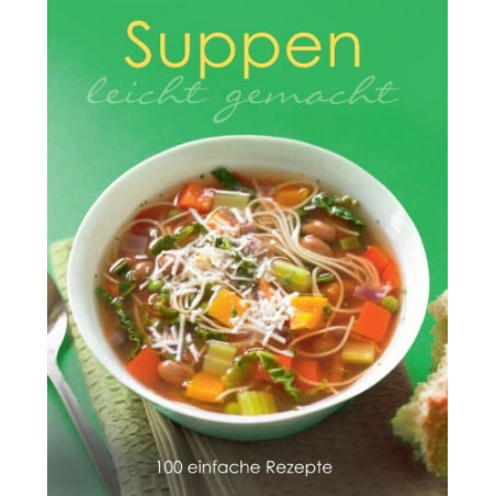 Leicht gemacht: Suppen | Buch | Parragon Books Ltd Bath