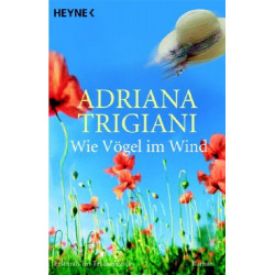 Wie Vögel im Wind Adriana Trigiani