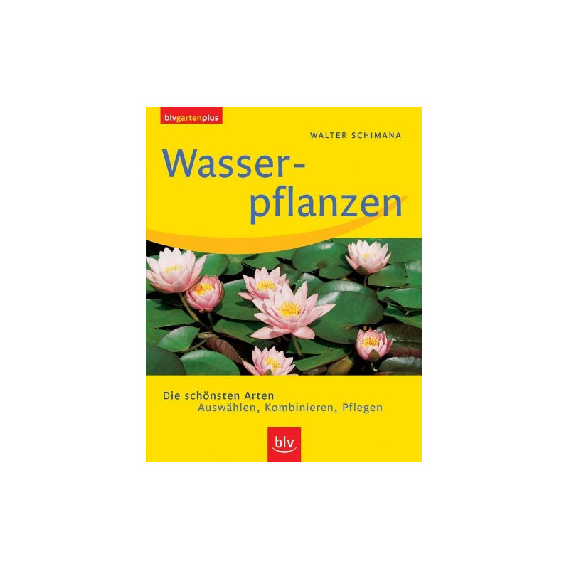 Wasserpflanzen Walter Schimana