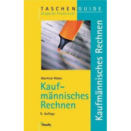 Kaufmännisches Rechnen Manfred Weber