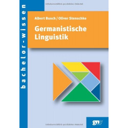 Germanistische Linguistik. Eine Einführung Albert Busch