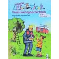Kleine Lesetiger- Feuerwehrgeschichten. ( Ab 6 J.). Katja Reider