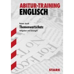 Englisch Themenwortschatz für G8. Aufgaben und Lösungen. Abitur-Training Englisc