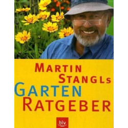 Der BLV Garten-Ratgeber Martin Stangl