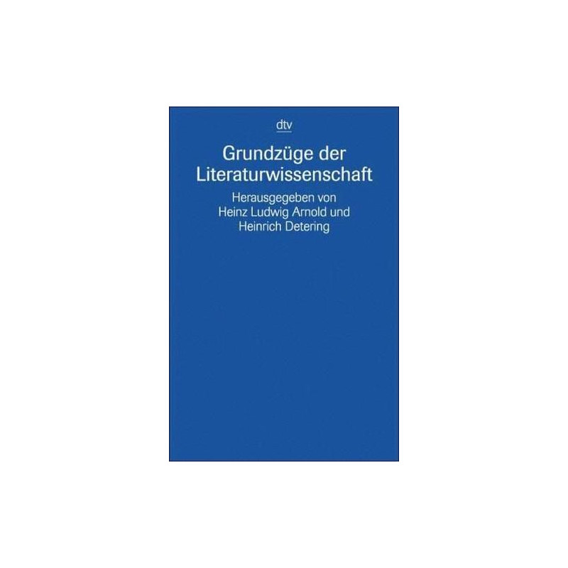 Grundzüge der Literaturwissenschaft Heinz Ludwig Arnold Heinrich Detering