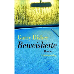 Beweiskette: Vierter Inspector-Challis-Krimi Garry Disher