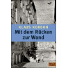 Mit dem Rucken zur Wand (German Edition) Klaus Kordon