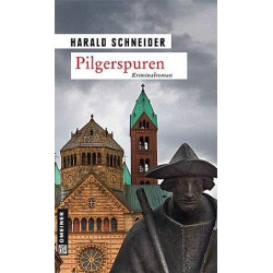 Pilgerspuren: Palzkis siebter Fall Harald Schneider