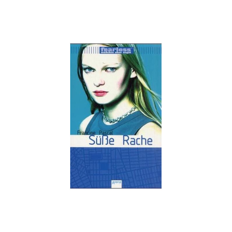 Süße Rache Francine Pascal