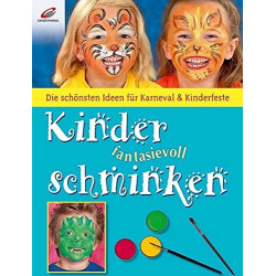 Kinder fantasievoll Schminken: Die schönsten Ideen für Karneval & Kinderfeste