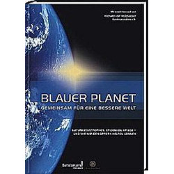 Blauer Planet - gemeinsam fuer eine bessere Welt Naturkatastrophen Epidemien K