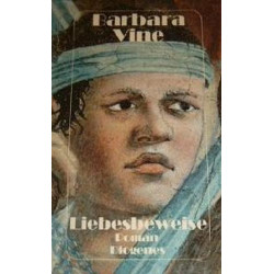 Liebesbeweise. Roman. Barbara Vine