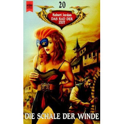 Das Rad der Zeit 20. Die Schale der Winde. Robert Jordan