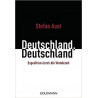 Deutschland Deutschland: Expedition durch die Wendezeit Stefan Aust