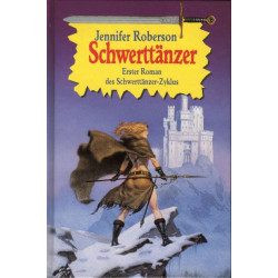 Schwerttänzer / Schwertsänger / Schwertmeister / Schwertmagier Jennifer Roberson