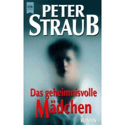 Das geheimnisvolle Mädchen. Peter Straub
