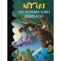 Un hombre lobo chiflado (Serie Bat Pat 10) (Spanish Edition) Roberto Pavanello