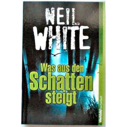 Was aus dem Schatten steigt - bk2114 Neil White