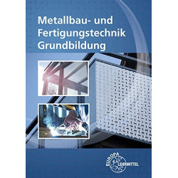 Metallbau- und Fertigungstechnik Grundbildung Manfred Kluge