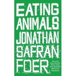 Eating Animals Jonathan Safran Foer