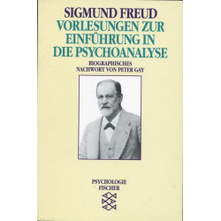 Vorlesungen zur Einführung in die Psychoanalyse. Sigmund Freud