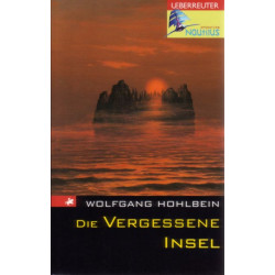 Operation Nautilus. Die vergessene Insel. ( Ab 10 J.). Wolfgang Hohlbein