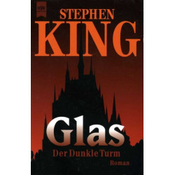 Glas : Der Dunkle Turn: Wizard and Glass (German Edition) Stephen King