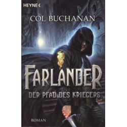 Farlander - Der Pfad des Kriegers Col Buchanan