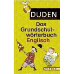 Duden. Das Grundschulwörterbuch Englisch Ute Müller-Wolfangel Cornelia Pardall