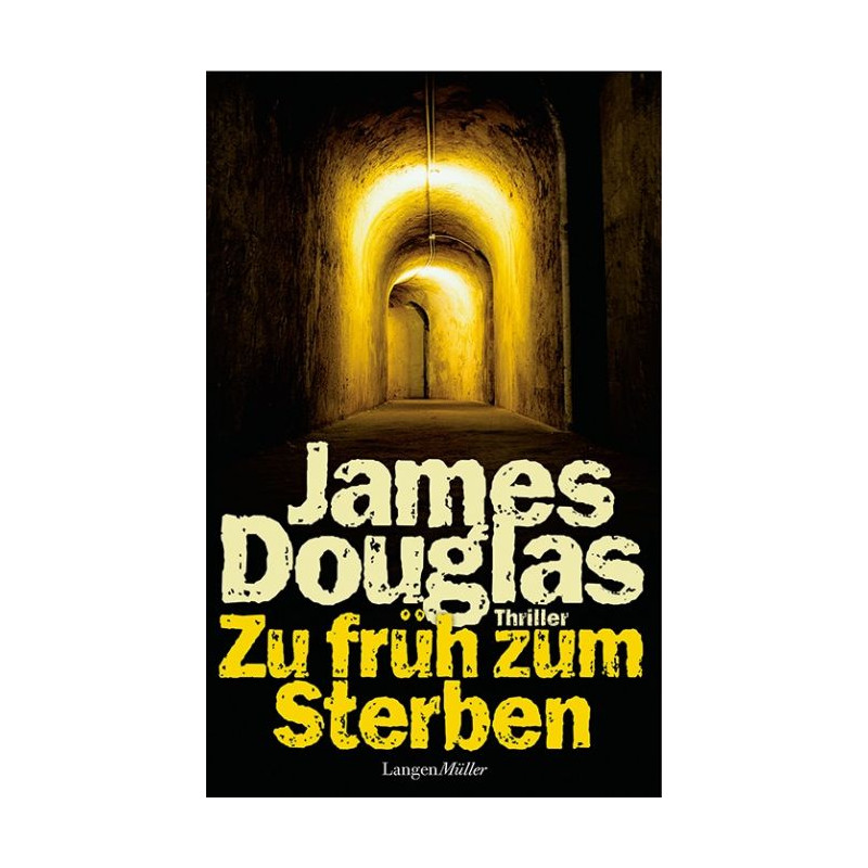 Zu früh zum Sterben James Douglas