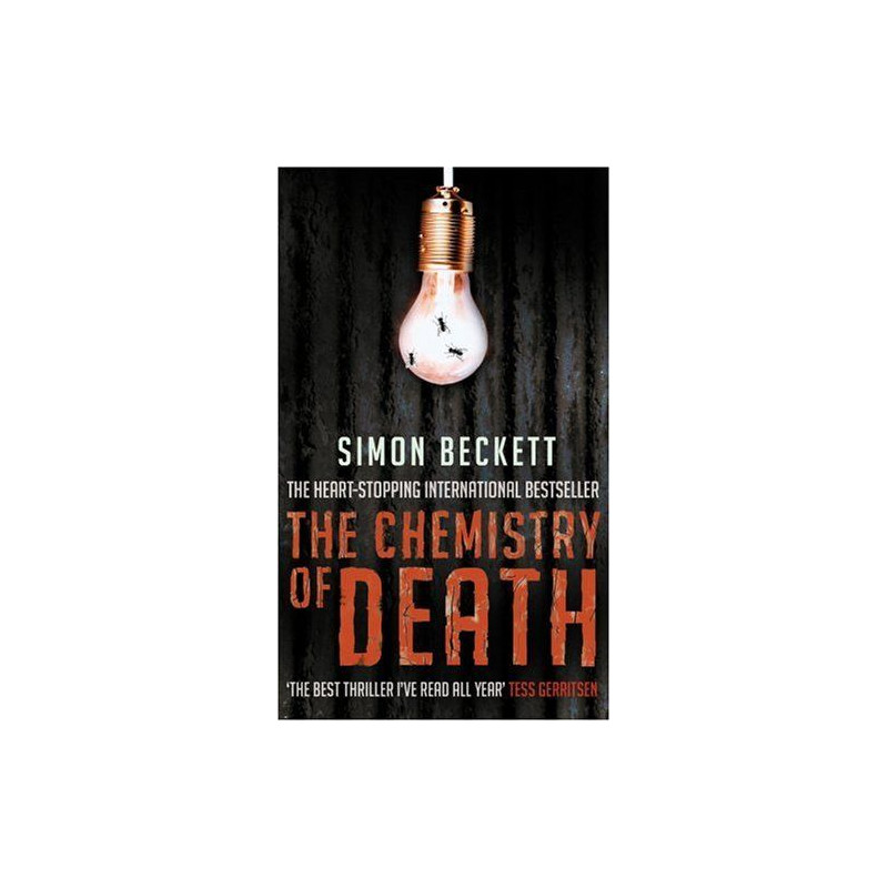 The Chemistry of Death: The skin-crawlingly frightening David Hunter thriller Si