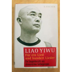 Für ein Lied und hundert Lieder: Ein Zeugenbericht aus chinesischen Gefängnissen
