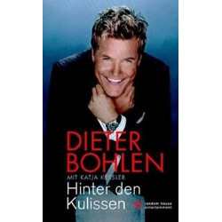 Hinter den Kulissen. (Revidierte Ausgabe) Dieter Bohlen